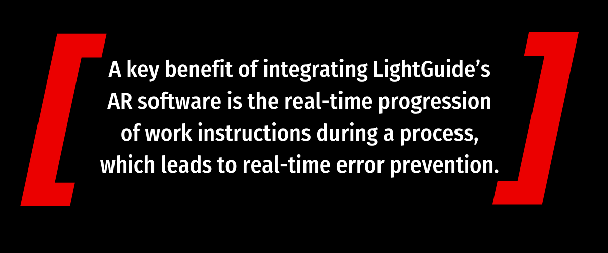 Ein zentraler Vorteil der Integration der AR-Software von LightGuide besteht in der schrittweisen Echtzeit-Fortschreibung der Arbeitsanweisungen während eines Prozesses, was zu einer sofortigen Fehlervermeidung führt.